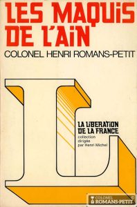 Couverture du Livre "Les Maquis de l'Ain" du Colonel Henri ROMANS-PETIT - 1974