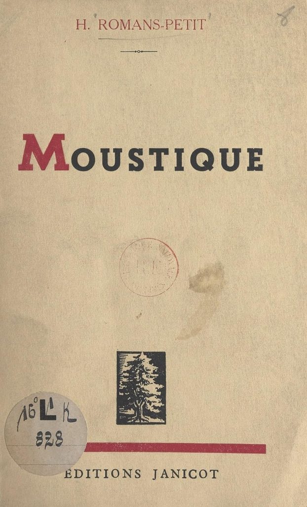 Couverture du livre "Moustique" du Colonel Hneri ROMANS-PETIT - Parution 1946