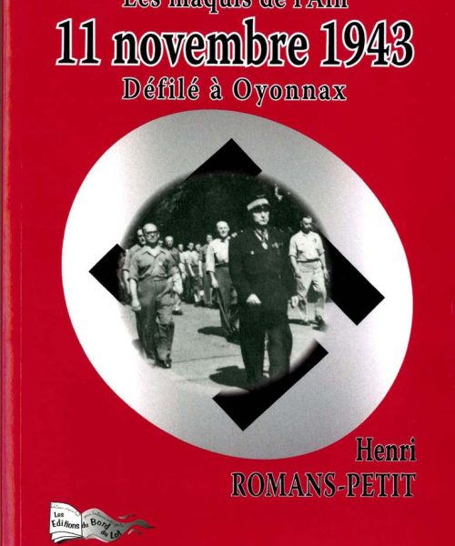 Couverture du livre "11 novembre 1943, défilé à Oyonnax" du Colonel Henri ROMANS-PETIT